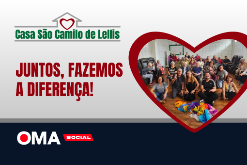 Campanha OMA Social em apoio à Casa São Camilo de Lellis